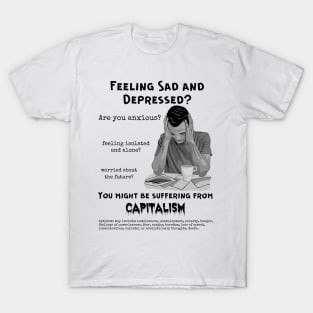 Suffering From Capitalism? T-Shirt